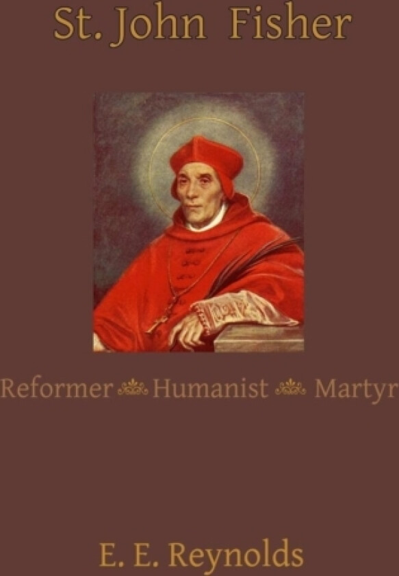 St. John Fisher av E.E. Reynolds (Hardcover)