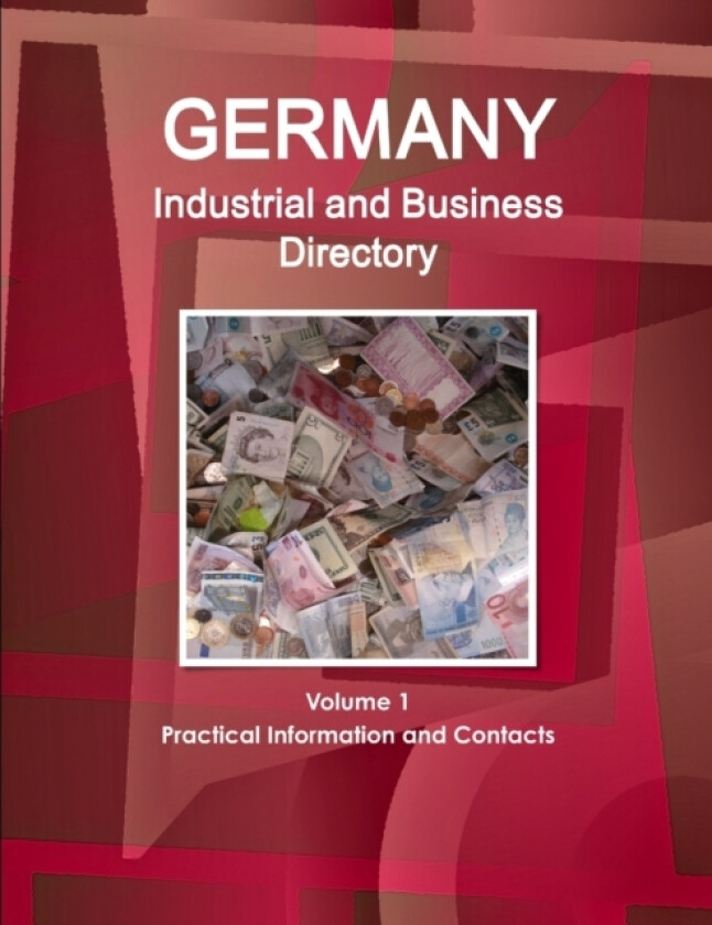 Germany Industrial and Business Directory Volume 1 Practical Information and Contacts av Inc IBP (Paperback)