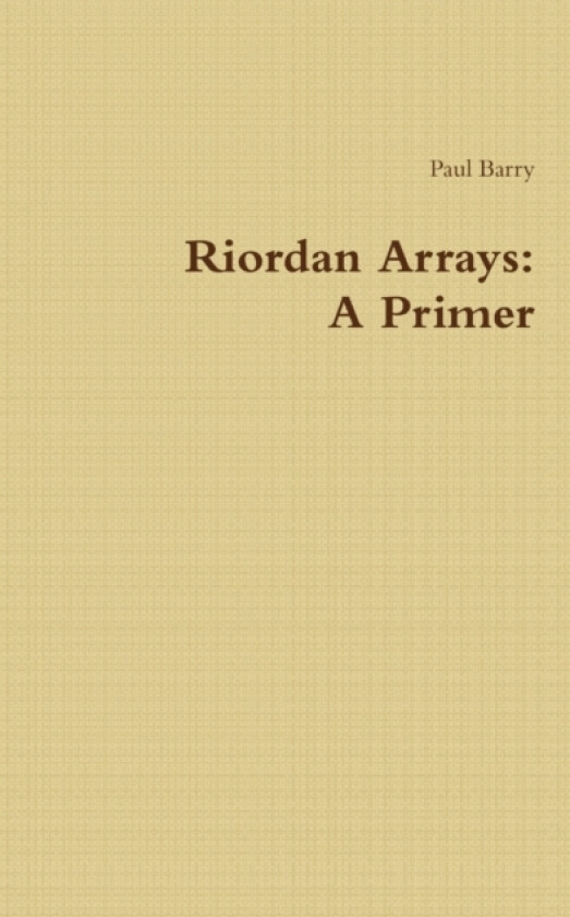Riordan Arrays: A Primer av Paul Barry (Hardcover)