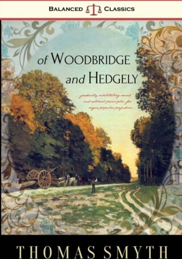 Of Woodbridge and Hedgely av Thomas Smyth (Paperback)
