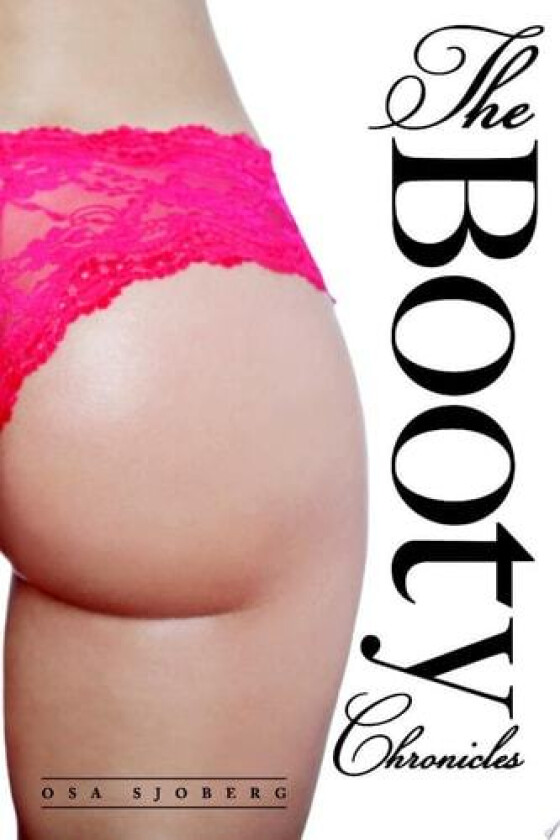 The Booty Chronicles av Osa Sjoberg (Paperback)