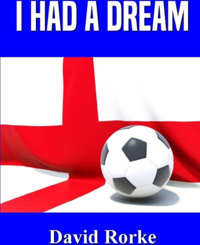 I Had A Dream av David Rorke (Paperback)