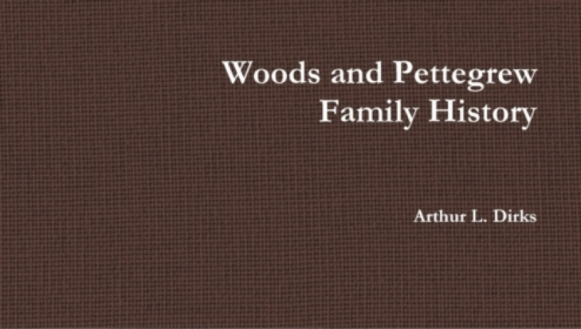 Woods-Pettegrew Family History av Arthur Dirks (Paperback)