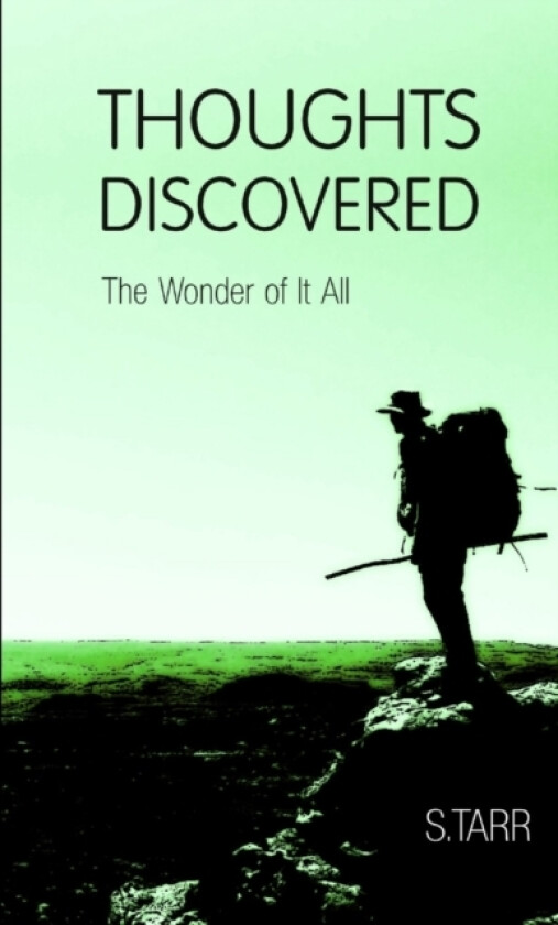 The Wonder of it All (Thoughts Discovered: Volume Four) av S Tarr (Paperback)