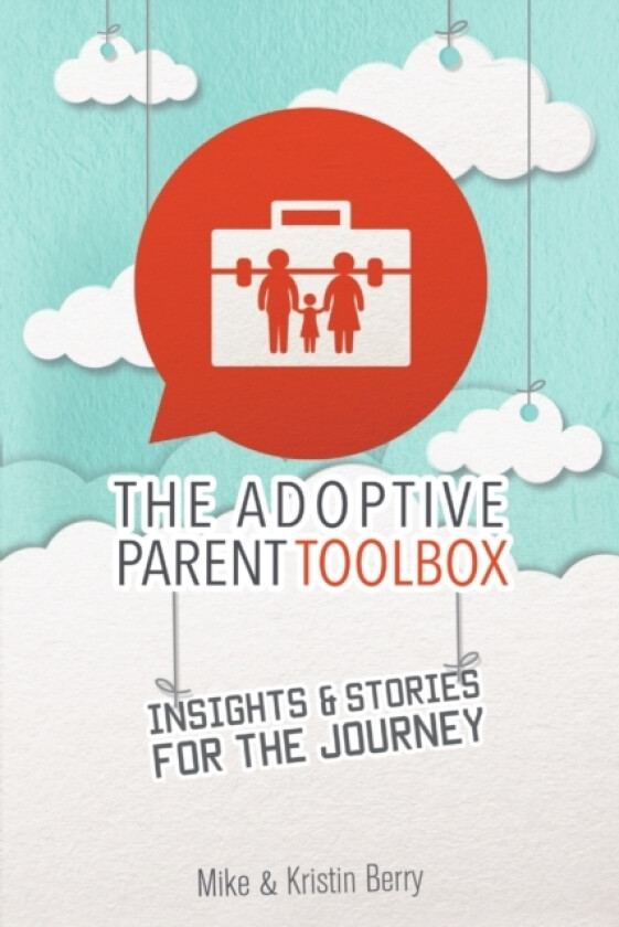The Adoptive Parent Toolbox av Mike Berry, Kristin Berry (Paperback)