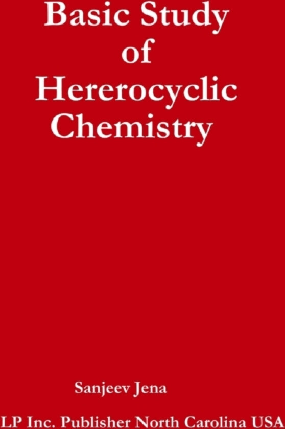 Basic Study of Hererocyclic Chemistry av Sanjeev Jena (Paperback)