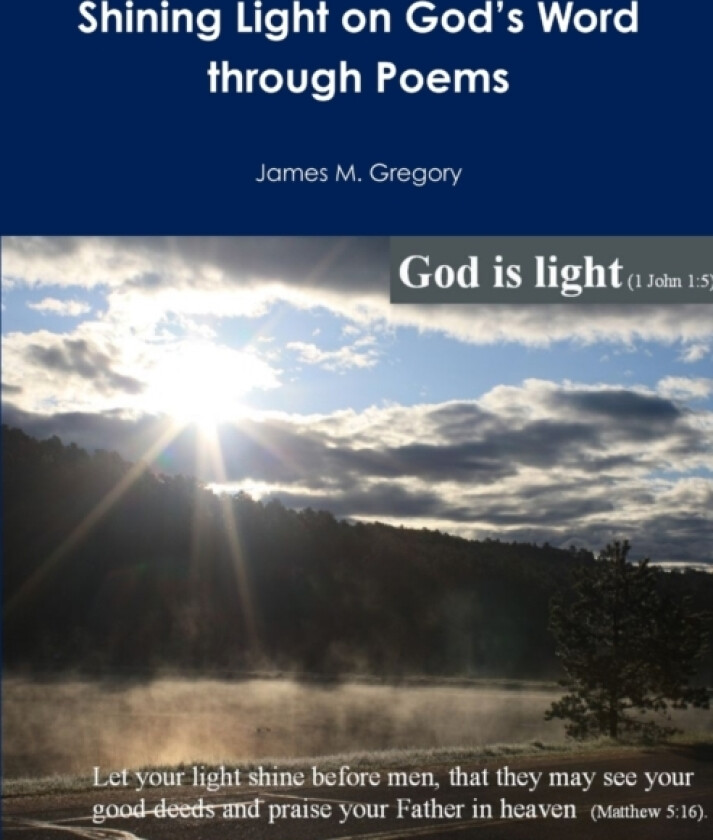 Shining Light on God's Word Through Poems av James Gregory (Paperback)