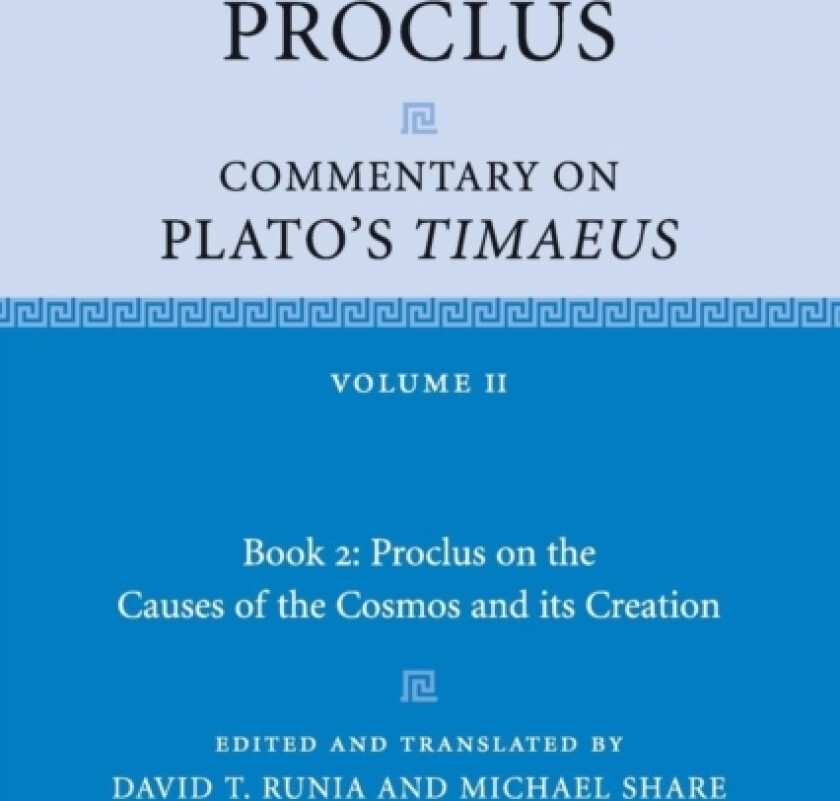 Proclus: Commentary on Plato's Timaeus: Volume 2, Book 2: Proclus on the Causes of the Cosmos and its Creation av Proclus (Paperback)