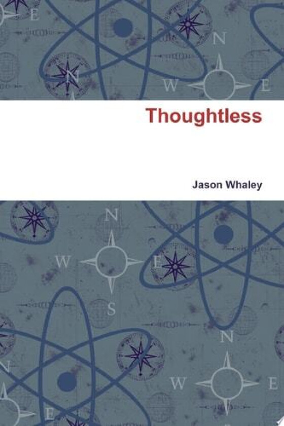 Thoughtless av Jason Whaley (Paperback)