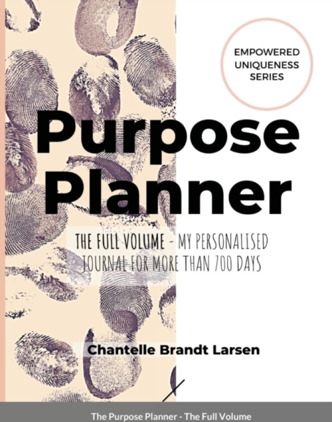 Purpose Planner - The Full Volume av Chantelle Larsen (Paperback)