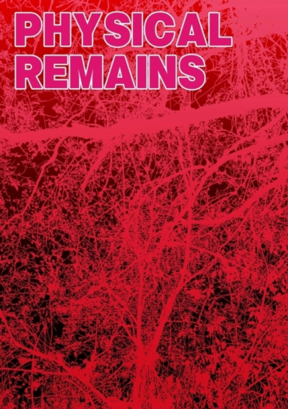 Physical Remains av Simon Cardew (Paperback)
