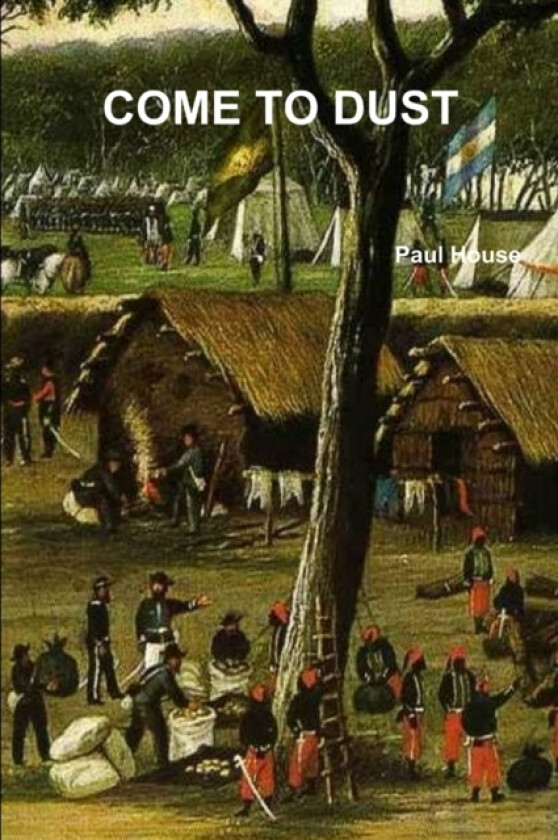 Come to Dust av Paul House (Paperback)