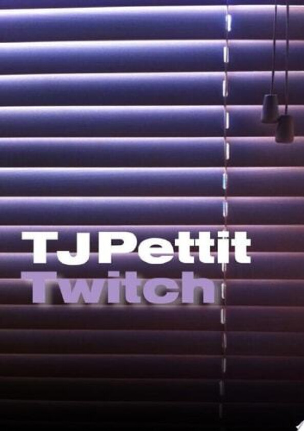 Twitch av T J Pettit (Paperback)