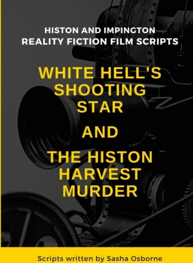 White Hell's Shooting Star & the Histon Harvest Murder av Sasha Osborne (Paperback)