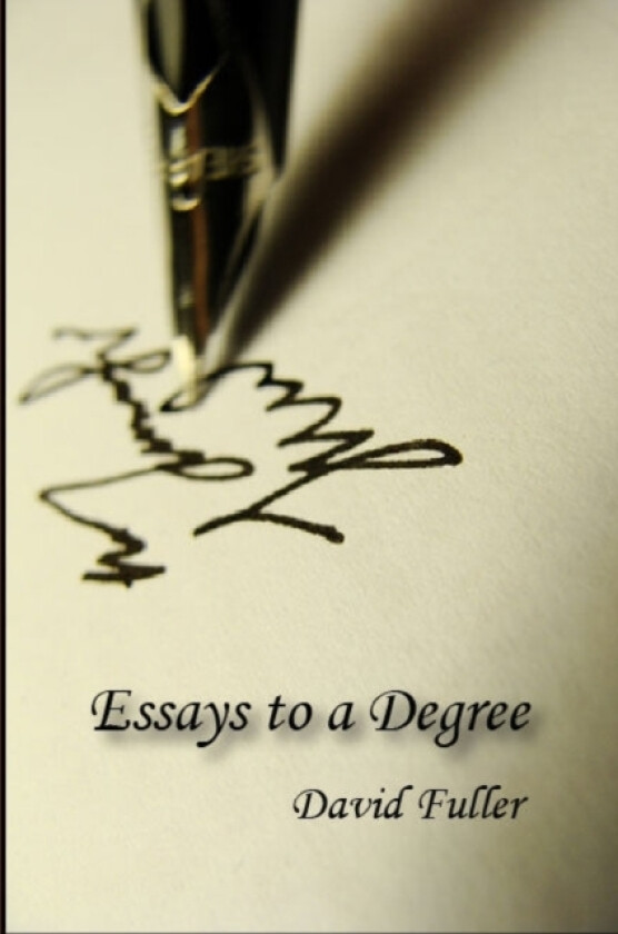 Essays to a Degree av David Fuller (Paperback)