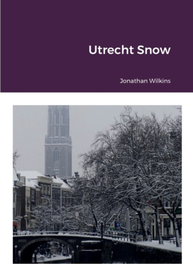 Utrecht Snow av Jonathan Wilkins (Paperback)