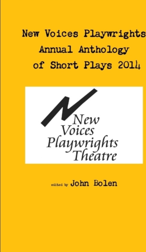 New Voices Annual Anthology of Short Plays 2014 av John Bolen (Paperback)