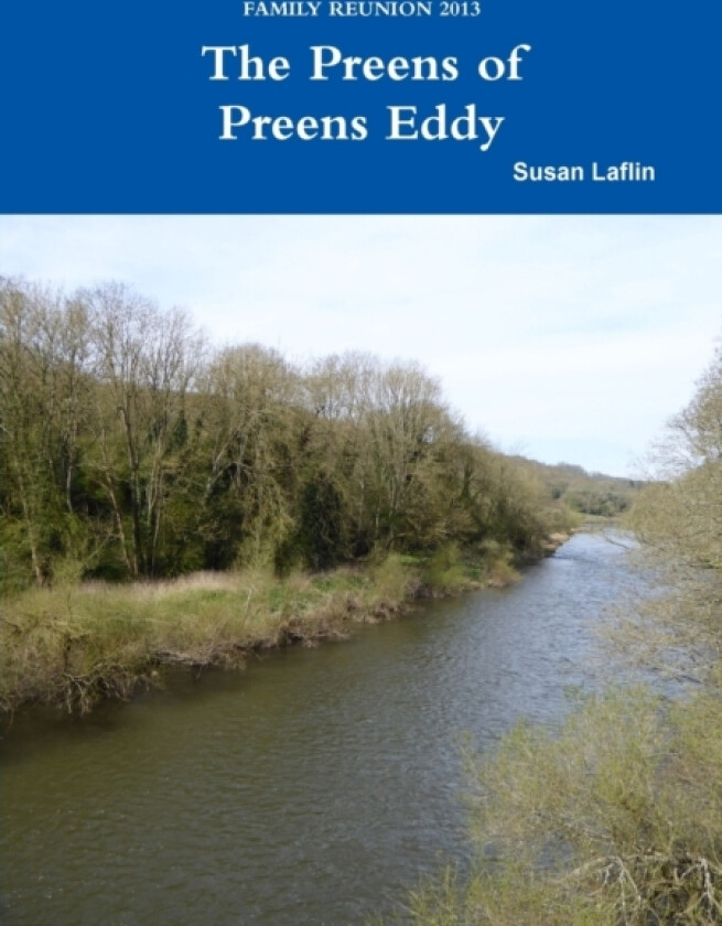 Family Reunion 2013: the Preens of Preens Eddy av Susan Laflin (Paperback)