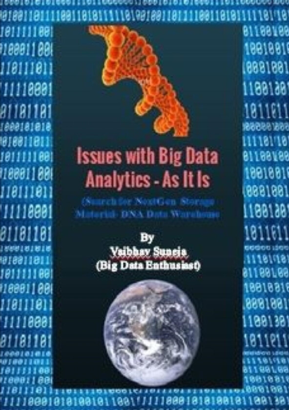 Issues with Big Data Analytics - as it is av Vaibhav Suneja (Paperback)