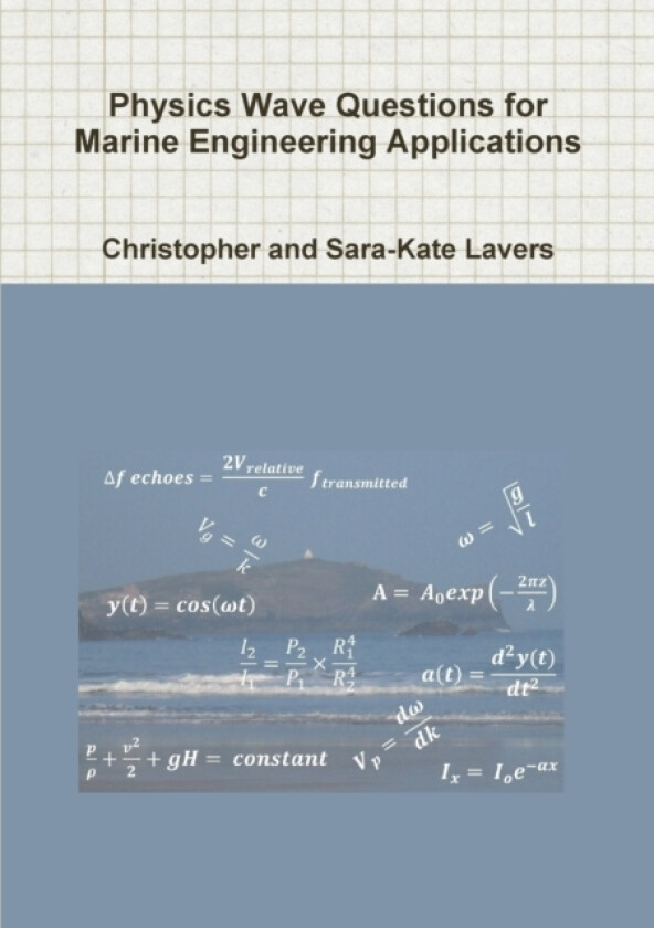 Physics Wave Questions for Marine Engineering Applications av Christopher and Sara-Kate Lavers (Paperback)