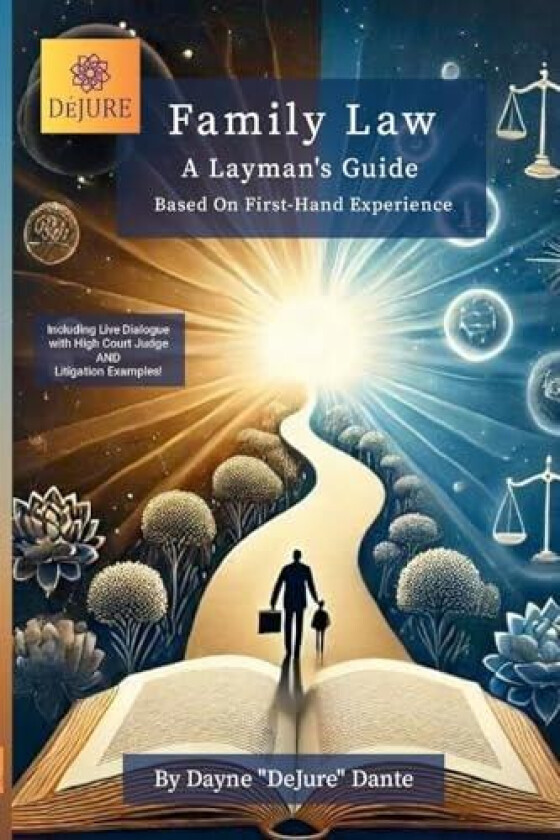 Family Law: A Layman's Guide: Based On First-Hand Experience av Dayne Dante (Paperback)
