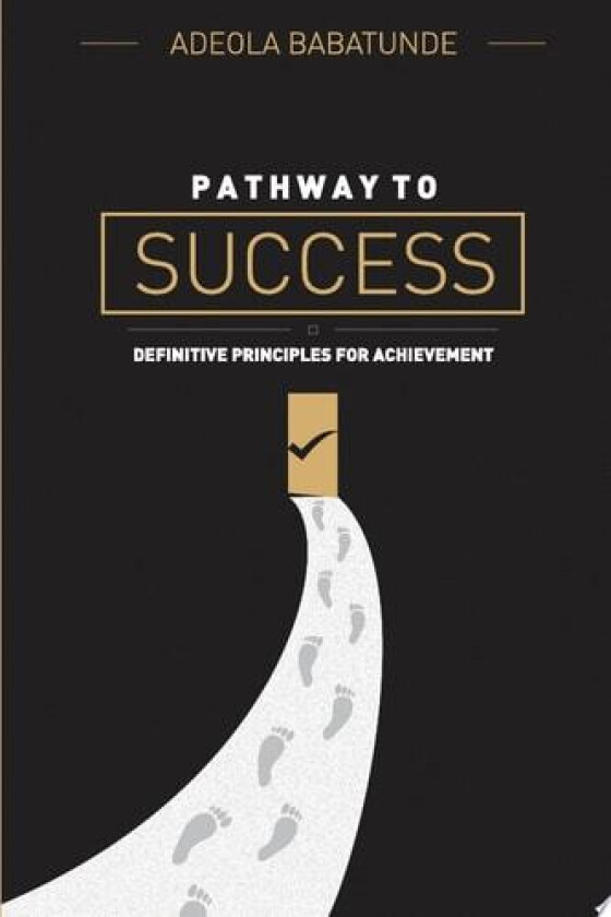 Pathway to Success av Adeola Babatunde (Paperback)