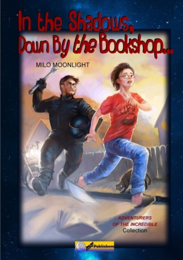 In the Shadows, Down by the Bookshop... av Milo Moonlight (Paperback)