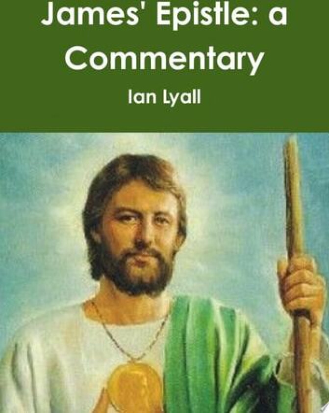 James' Epistle: a Commentary av Ian Lyall (Paperback)