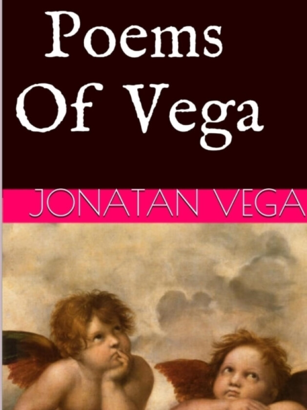 The Poems of Vega av Jonatan Vega (Paperback)
