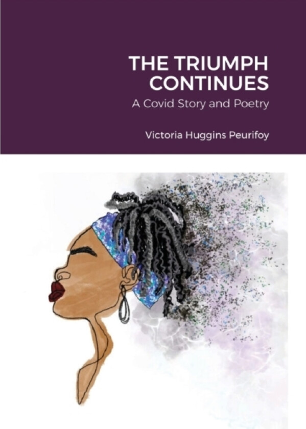 The Triumph Continues av Victoria Huggins Peurifoy (Paperback)