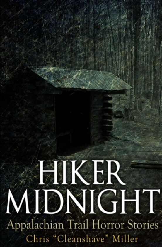 Hiker Midnight: Appalachian Trail Horror Stories av Chris Miller (Paperback)