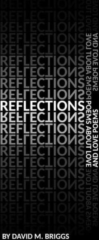 Reflections av David M Briggs (Paperback)