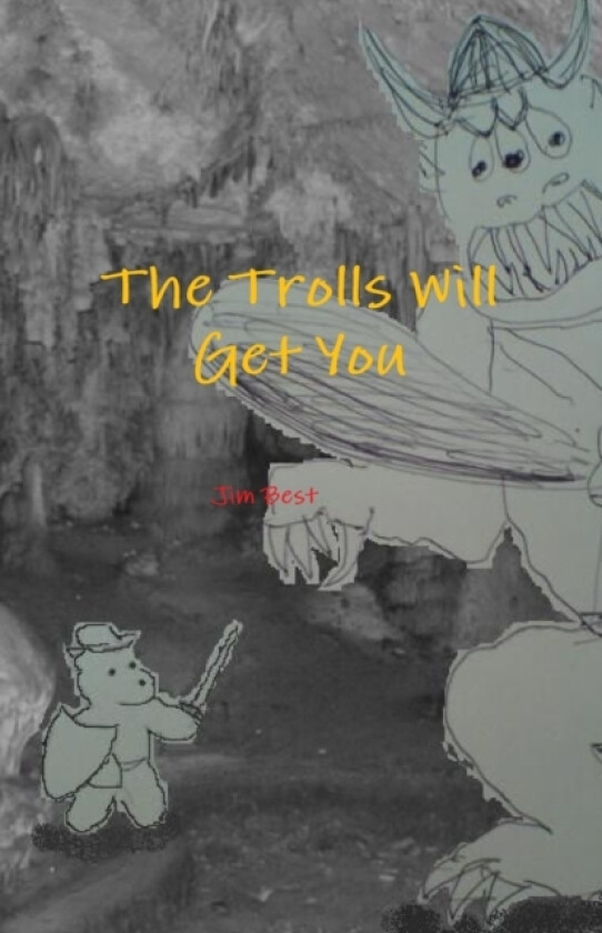 The Trolls Will Get You av Jim Best (Paperback)