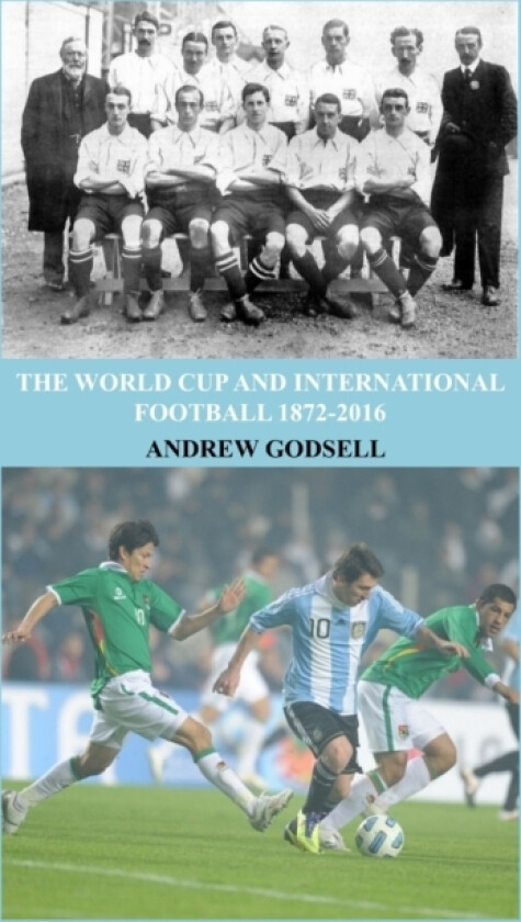 The World Cup and International Football av Andrew Godsell (Paperback)