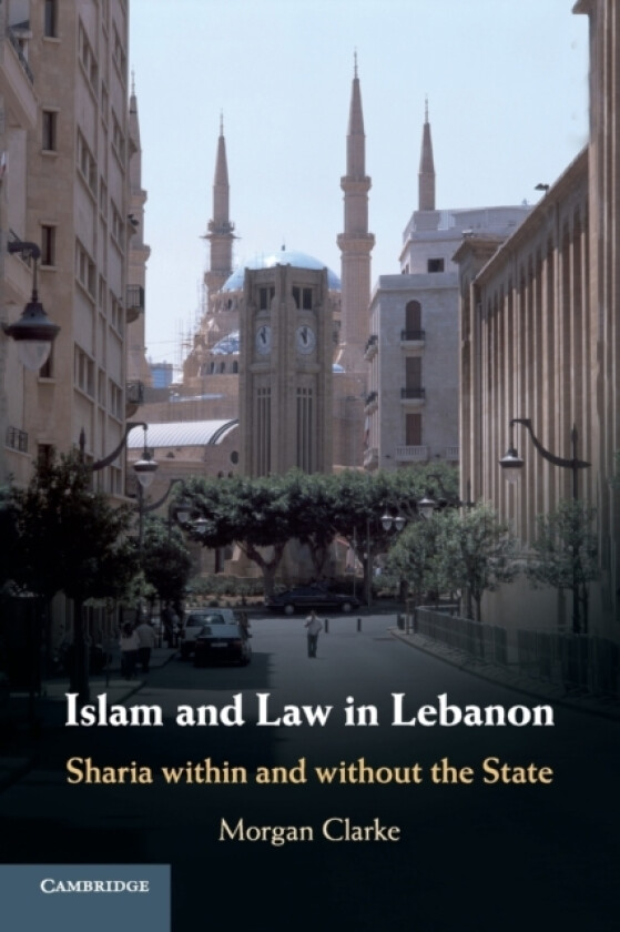Islam and Law in Lebanon av Morgan Clarke (Paperback)
