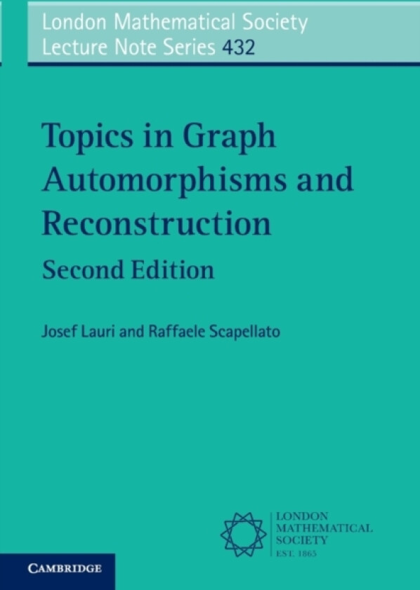 Topics in Graph Automorphisms and Reconstruction av Josef Lauri, Raffaele Scapellato (Paperback)