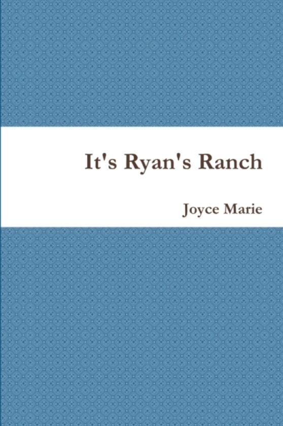 It's Ryan's Ranch av Joyce Marie (Paperback)