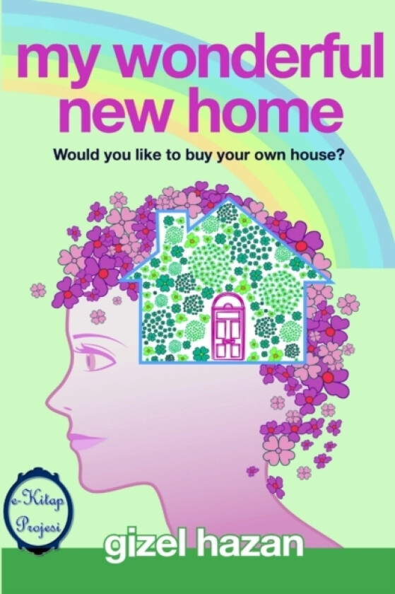 My Wonderful New Home: "Would You Like to Buy Your Own House?" av Gizel Hazan (Paperback)
