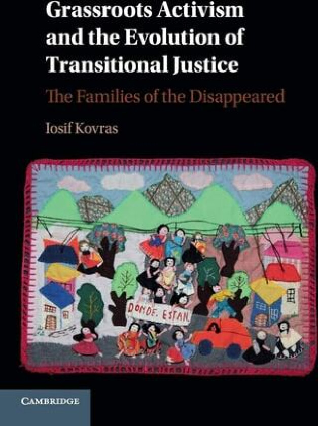 Grassroots Activism and the Evolution of Transitional Justice av Iosif Kovras (Paperback)