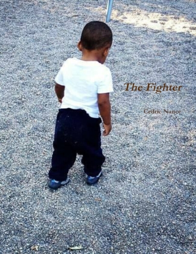 The Fighter av Cedric Nance (Paperback)