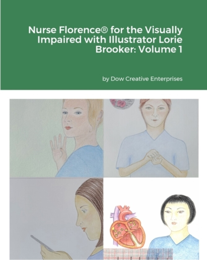 Nurse Florence(R) for the Visually Impaired with Illustrator Lorie Brooker av Michael Dow (Paperback)