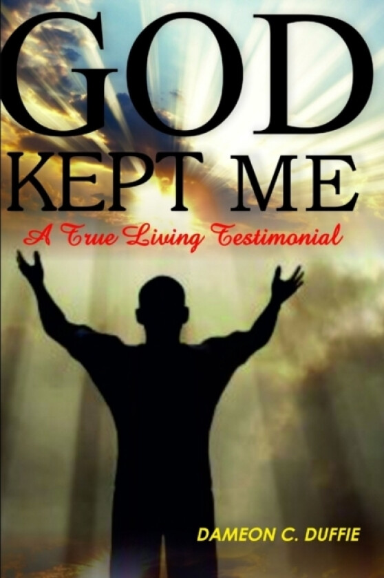 God Kept Me av Dameon C Duffie (Paperback)