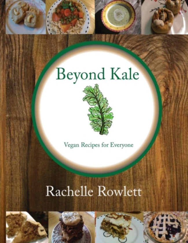 Beyond Kale av Rachelle Rowlett (Paperback)