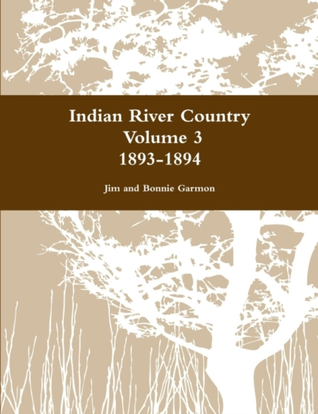 Indian River Country Volume 3 av Jim and Bonnie Garmon (Paperback)