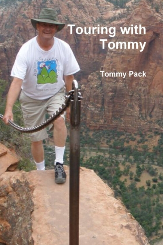 Touring with Tommy av Tommy Pack (Paperback)