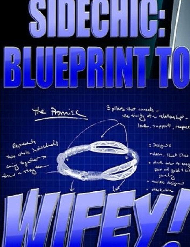 Sidechic:Blueprint to Wifey av Cherica Jones, Lala Lott (Paperback)