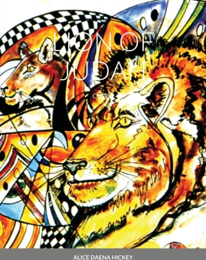 Lion of Judah av Alice Hickey (Paperback)