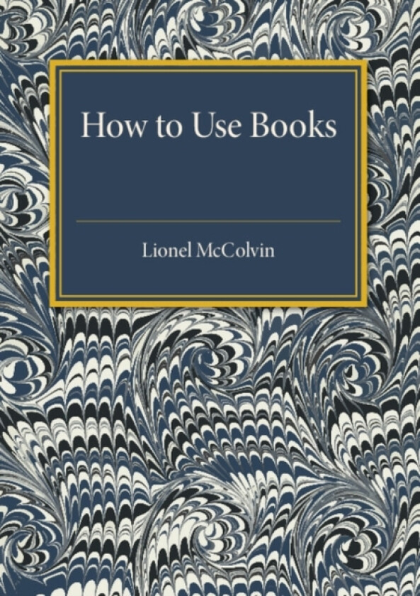 How to Use Books av Lionel McColvin (Paperback)