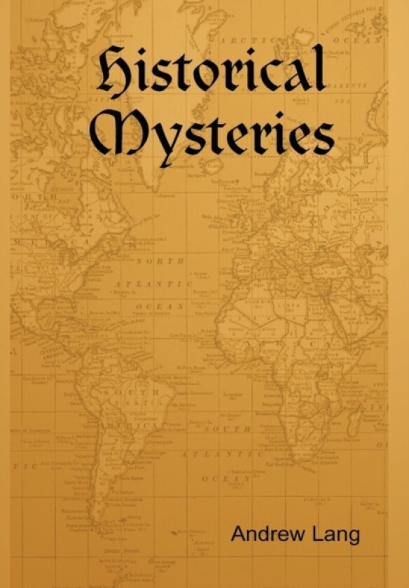 Historical Mysteries av Andrew Lang (Hardcover)