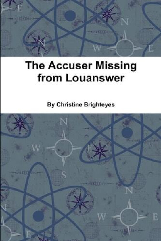 The Accuser Missing from Louanswer av Christine Brighteyes (Paperback)